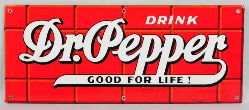 Appraisal: Porcelain Dr Pepper Sign Early s Beautiful strong color and