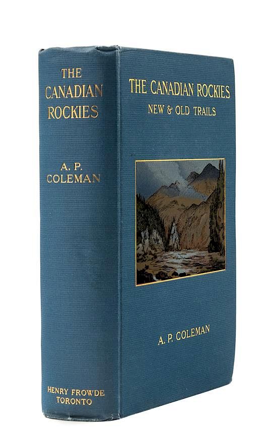 Appraisal: COLEMAN A P - The Canadian Rockies New and Old