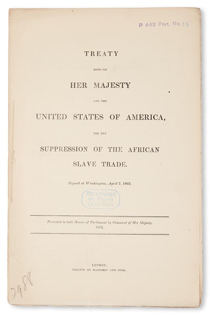 Appraisal: SLAVERY AND ABOLITION BRITISH PARLIAMENTARY PAPERS Treaty between Her Majesty