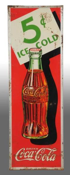 Appraisal: Tin Coca-Cola Sign with Bottle Description Heavy to medium overall