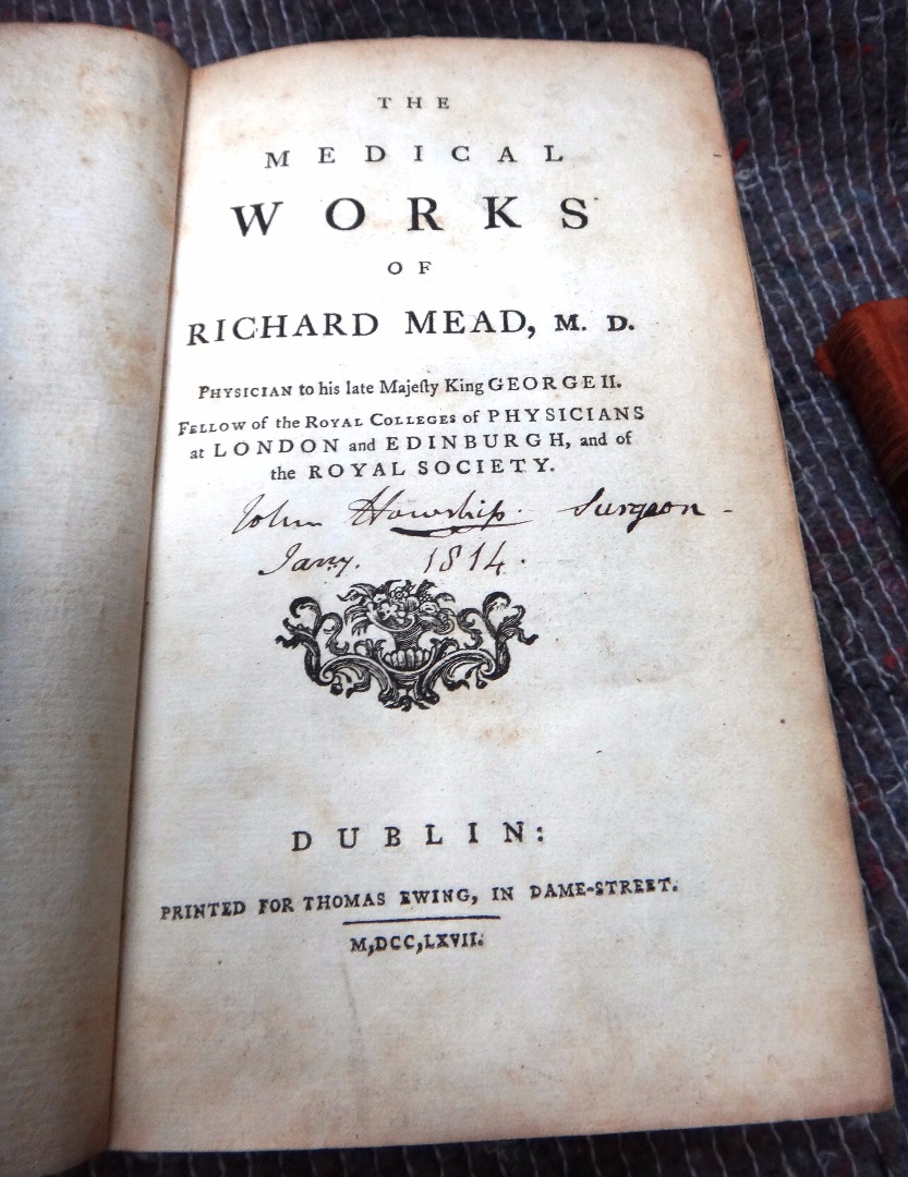 Appraisal: MEAD R The Medical Works of Richard Mead folded plates