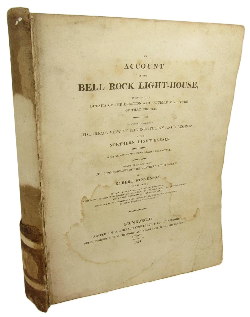 Appraisal: Stevenson Robert An account of the Bell Rock light-house Edinburgh