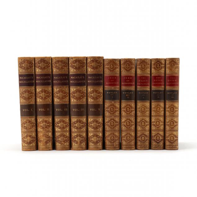 Appraisal: FIVE FINELY BOUND VOLUMES EACH OF MACAULAY AND MOTLEY All