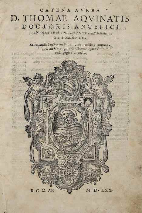 Appraisal: Thomas Aquinas Saint Catena Aurera title with large woodcut ornament