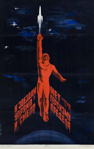 Appraisal: RUSSIAN POSTER Bravely to the Stars No Obstacles for Heroism