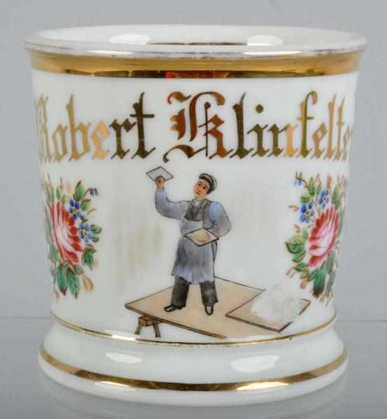 Appraisal: Plasterer Shaving Mug Description Gilt name Robert Klinfelter Beautiful wrap