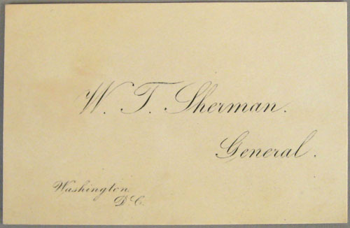 Appraisal: Calling card signed by General William T Sherman