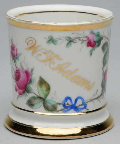 Appraisal: Floral Shaving Mug Gilt name W F Adams No cracks