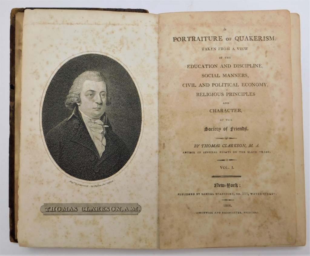 Appraisal: THOMAS CLARKSON A PORTRAITURE OF QUAKERISM V United Kingdom -