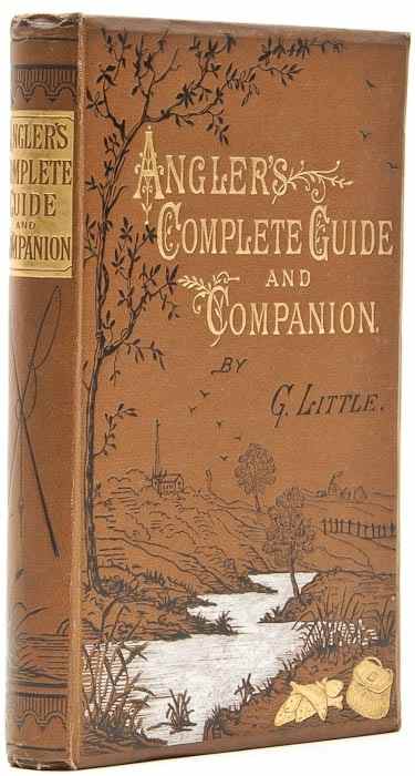 Appraisal: Little G The Angler's Complete Guide and Companion being a