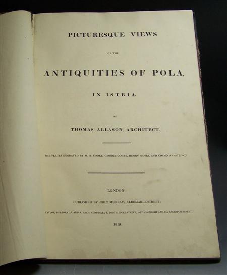 Appraisal: Allason Thomas Picturesque views of the antiquities of Pola in