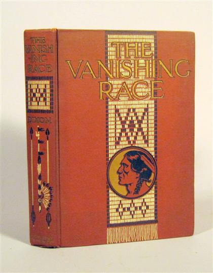 Appraisal: vol Dixon Joseph K The Vanishing Race The Last Great