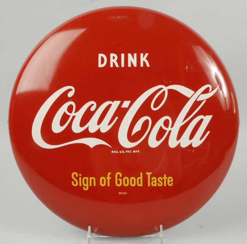 Appraisal: Tin Coca-Cola Sign of Good Taste Button Sign Description A