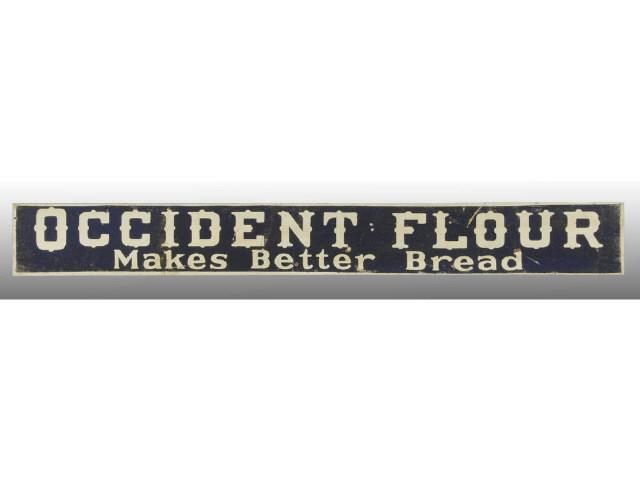 Appraisal: Occident Flour Early Wooden Smaltz Sign Description Circa Seven or