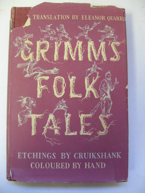 Appraisal: Grimm's Folk Tales translated by Eleanor Quarrie etchings by George