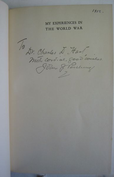 Appraisal: PERSHING JOHN J My Experiences in the World War Signed