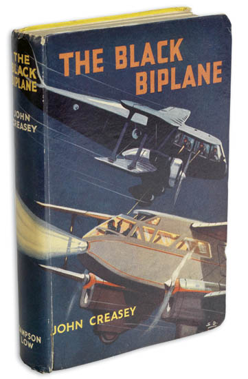 Appraisal: SIGNED CREASEY JOHN The Black Biplane Frontispiece illustration vo illustrated