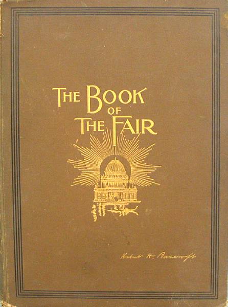 Appraisal: Bancroft's Book of the Fair Volumes amp published in commendation