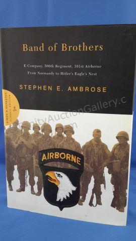 Appraisal: Band of Brothers Author s Stephen E Ambrose Cover Hardcover