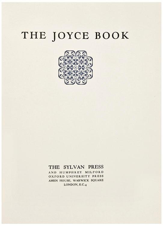 Appraisal: JOYCE James The Joyce Book London The Sylvan Press to