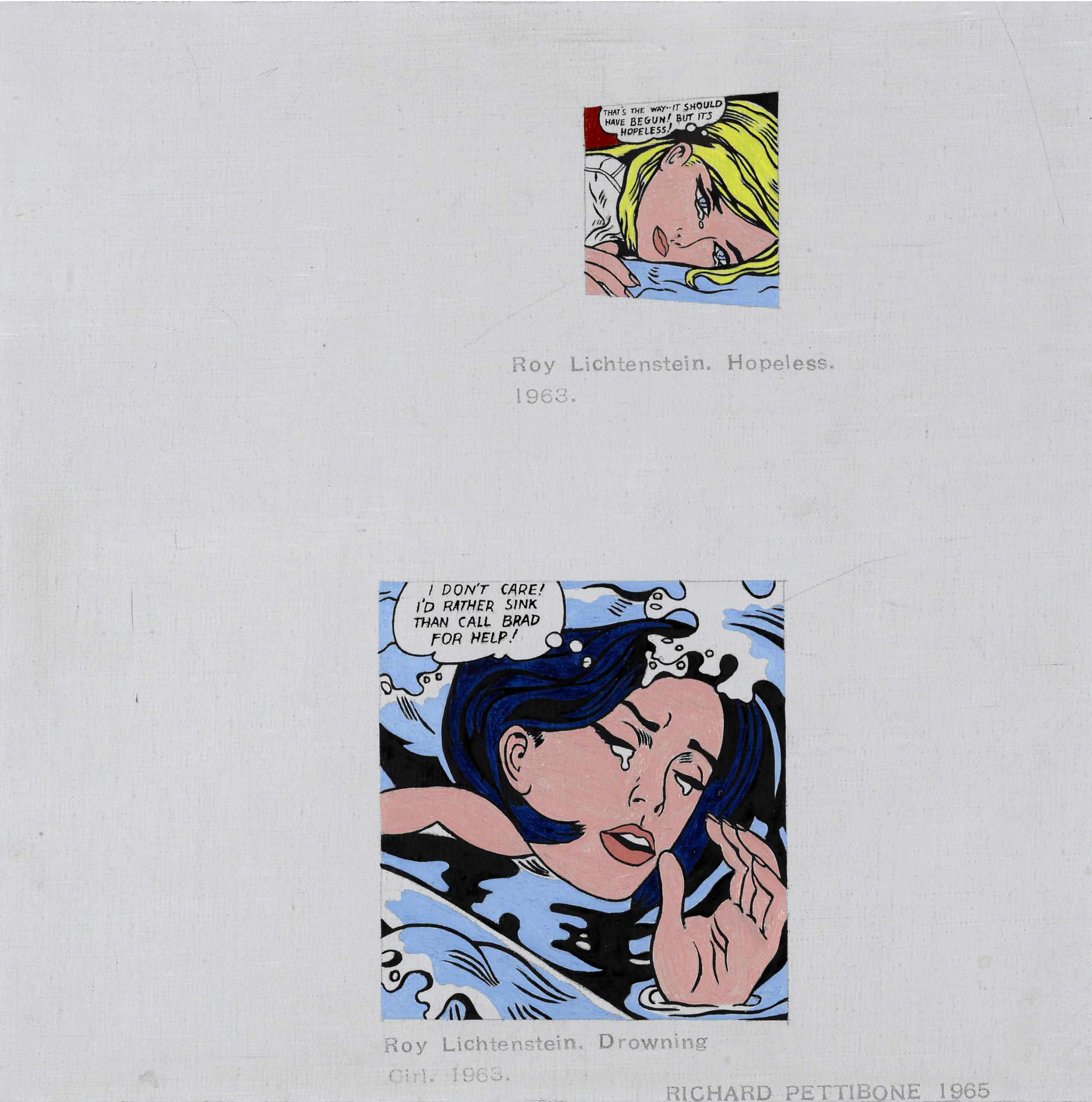 Appraisal: Property from various owners Richard Pettibone born Roy Lichtenstein Hopeless