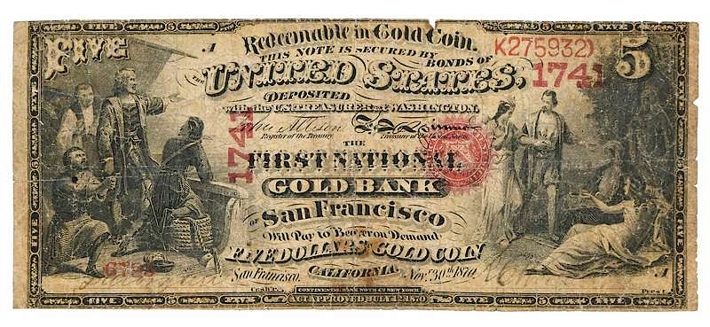 Appraisal: California National Gold Bank Note circa First National Gold Bank