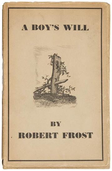 Appraisal: FROST Robert A Boy s Will New York Henry Holt