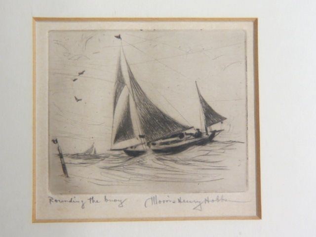 Appraisal: Morris Henry Hobbs etching Rounding of the Bouy sailboat scene