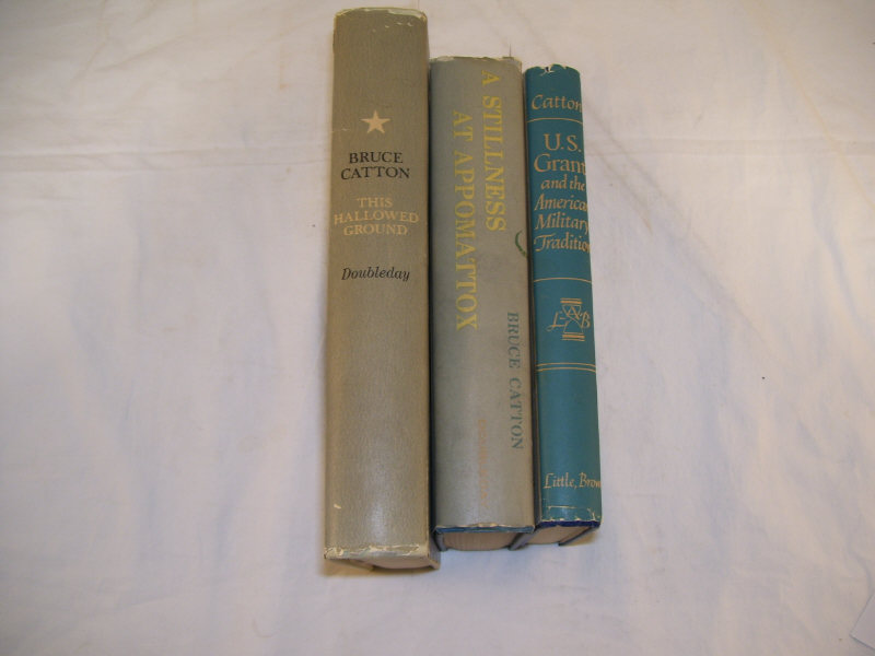 Appraisal: - Books by Bruce Catton Includes U S Grant and