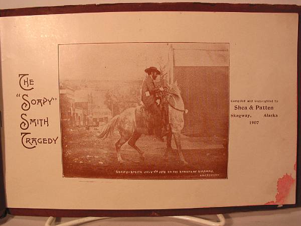 Appraisal: One volume The Soapy Smith Tragedy Shea amp Patten Skagway