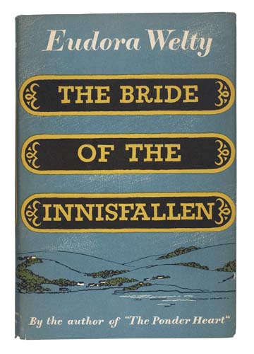 Appraisal: WELTY EUDORA The Bride of the Innisfallen vo silver-lettered green