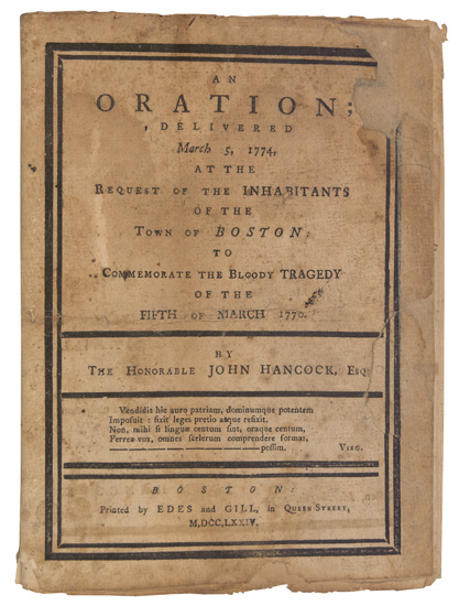 Appraisal: AMERICAN REVOLUTION Hancock John An Oration Delivered March at the