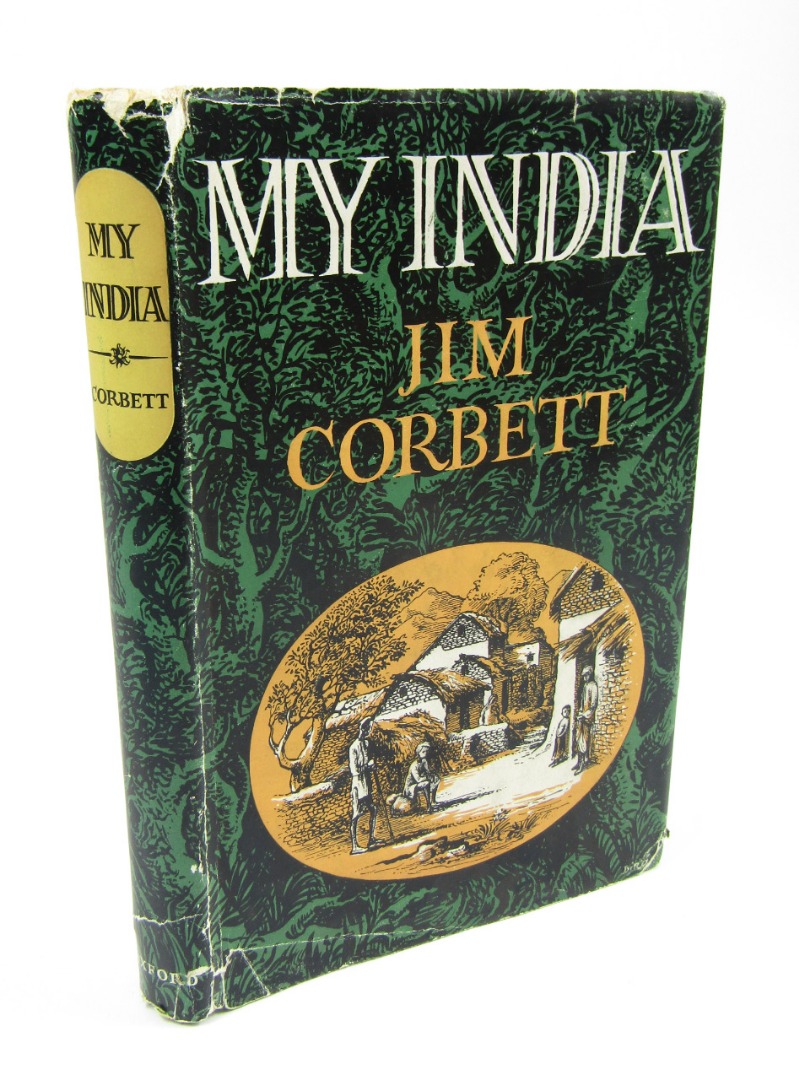 Appraisal: Corbett Jim My India FIRST UK EDITION SIGNED publisher's cloth