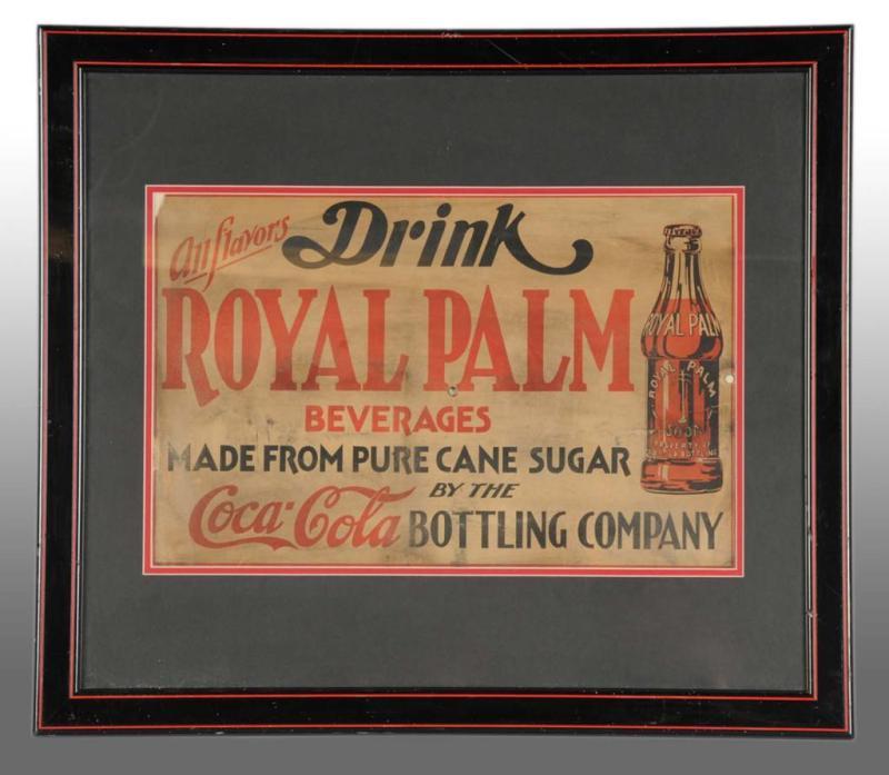 Appraisal: Cardboard Coca-Cola Royal Palm Sign Description s Matted and framed