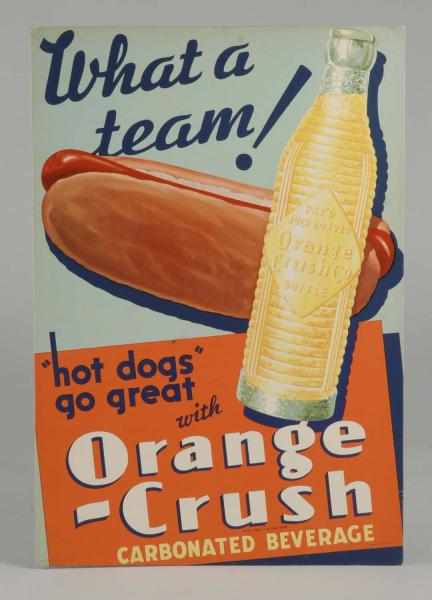 Appraisal: Cardboard Orange Crush Sign Description Shows Krinkly bottle with hotdog