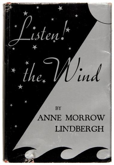 Appraisal: LINDBERGH Charles Lindbergh Anne Morrow Listen The Wind New York