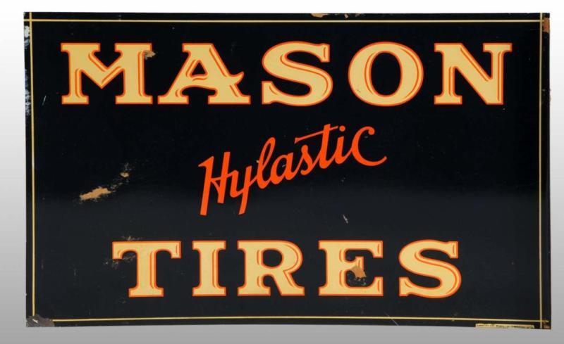 Appraisal: Tin Mason Tires Flange Sign Description Circa s Very clean