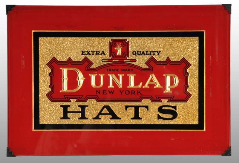 Appraisal: Reverse Glass Dunlap Hats Countertop Display Sign Description Circa s