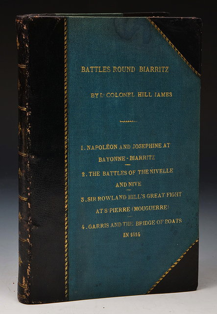 Appraisal: HILL James Lieut-col W Battles Round Biarritz McLagan Cumming booklets