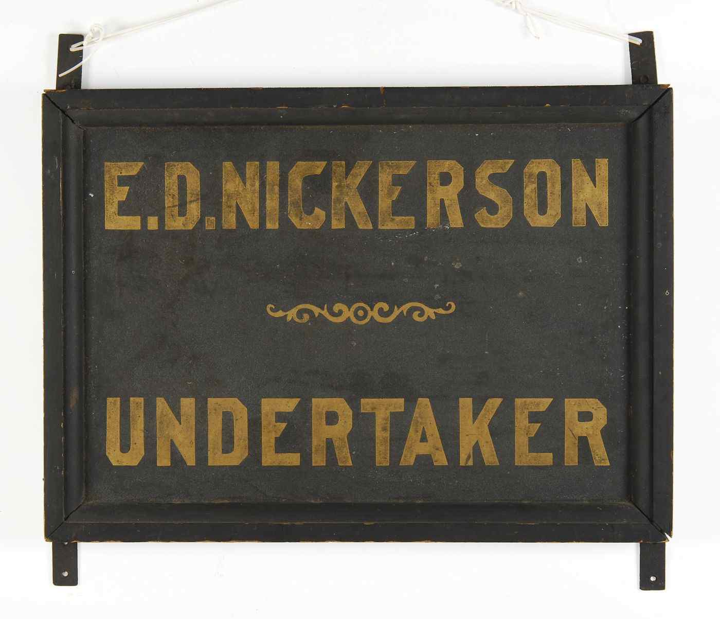 Appraisal: E D NICKERSON UNDERTAKER'' SIGNAmerican th CenturyGold block letters on