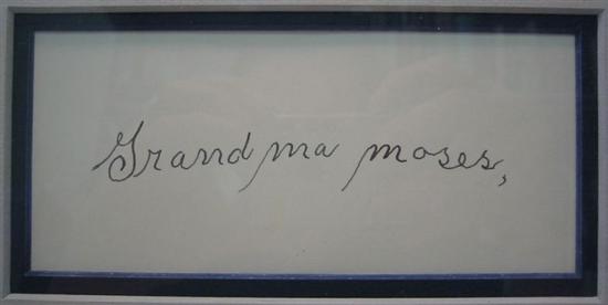 Appraisal: MOSES ANNA MARY ROBERTSON GRANDMA Signature on a card Grand