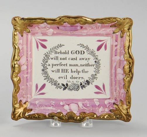 Appraisal: SUNDERLAND PINK LUSTRE PLAQUE Circa Behold God Will Not Cast