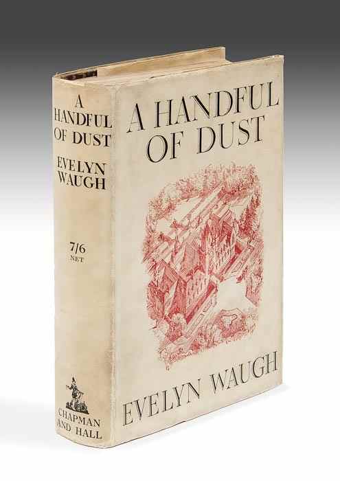 Appraisal: Waugh Evelyn A Handful of Dust first edition signed presentation