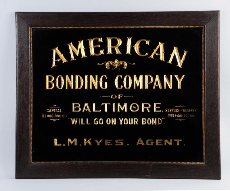 Appraisal: American Bonding Co Insurance Sign This reverse painting on glass