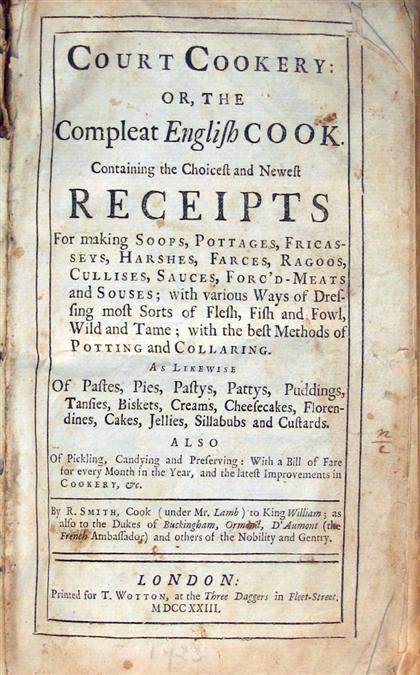 Appraisal: vol Smith R obert Cook Court Cookery or The Compleat