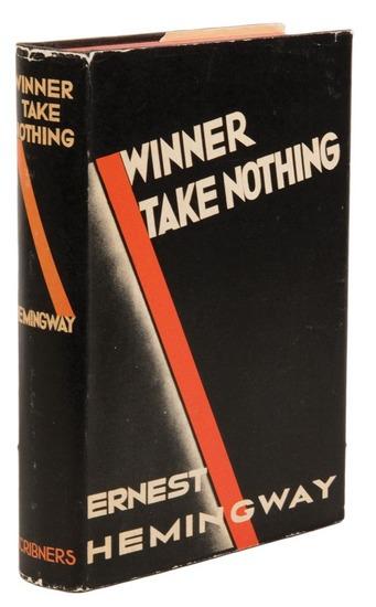 Appraisal: HEMINGWAY Ernest Winner Take Nothing New York Charles Scribner s