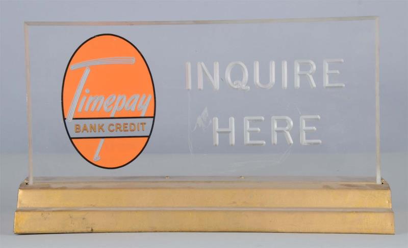 Appraisal: Timepay Bank Credit Lighted Countertop Sign Etched plastic marquee sign