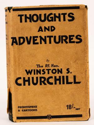 Appraisal: Churchill Sir Winston Spencer Thoughts and Adventures First Edition vo