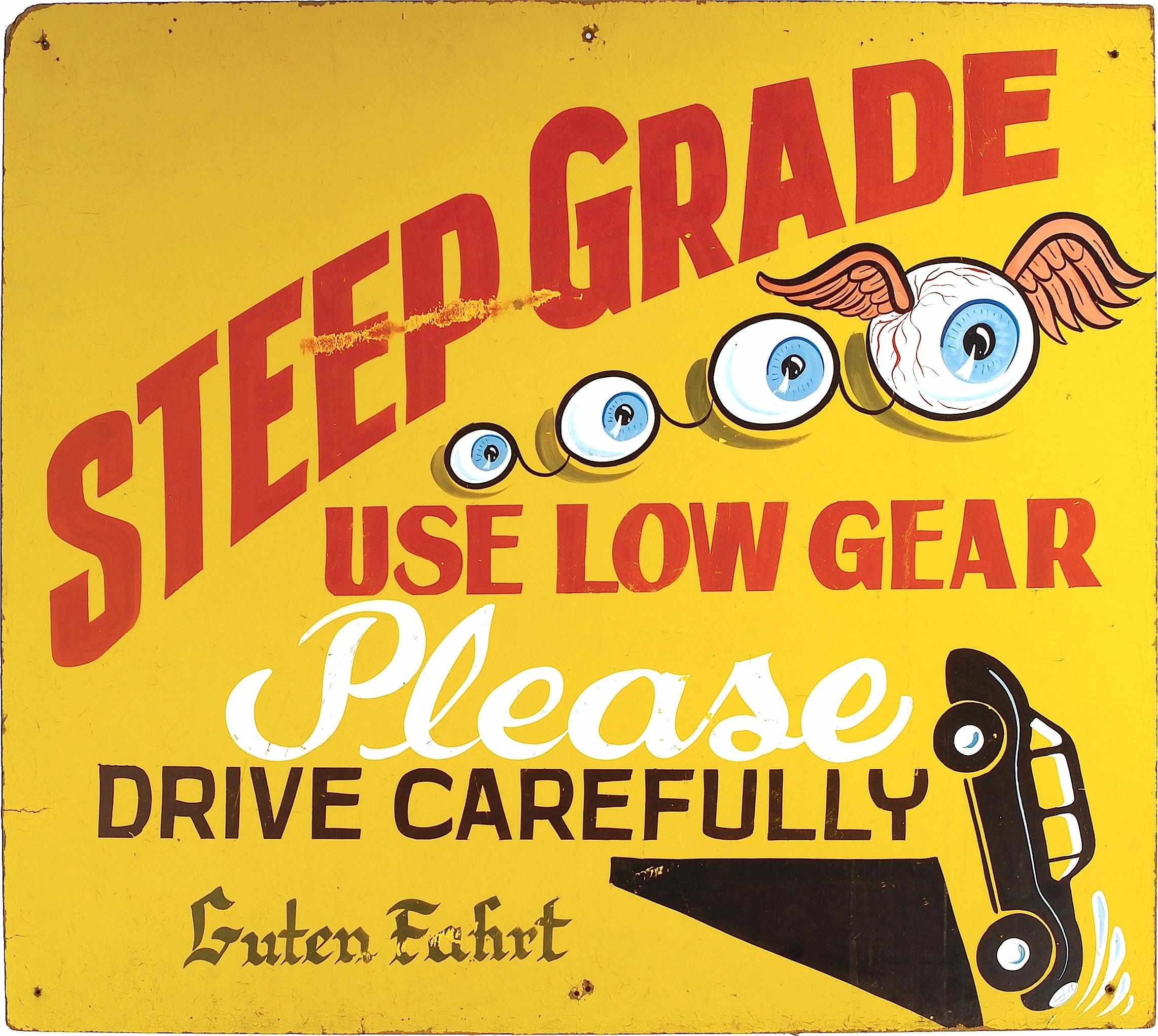 Appraisal: Von Dutch - ''Steep Grade'' hand-painted Sign enamel paint on