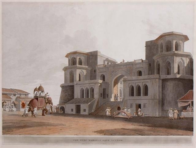 Appraisal: THOMAS WILLIAM DANIELL - 'The PunJ Mahalla Gate Lucnow' aquatint